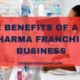the Benefits of a PCD Pharma Franchise Business